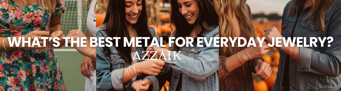 What is the Best Metal for Everyday Jewelry?